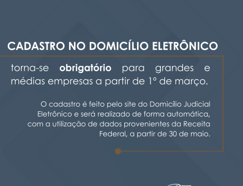 INFORMATIVO – Cadastro no domicílio eletrônico torna-se obrigatório para grandes e médias empresas.