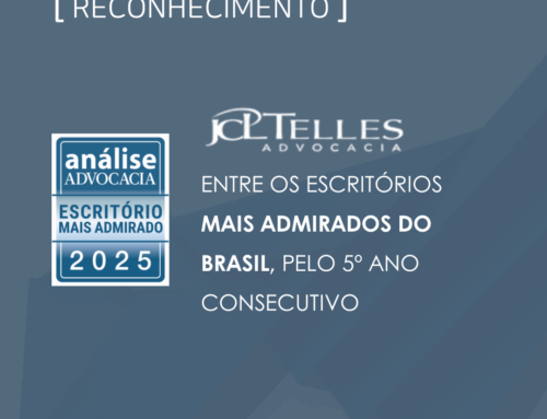 RECONHECIMENTO – JCLTelles Advocacia entre os escritórios mais admirados do Brasil, pelo 5º ano consecutivo